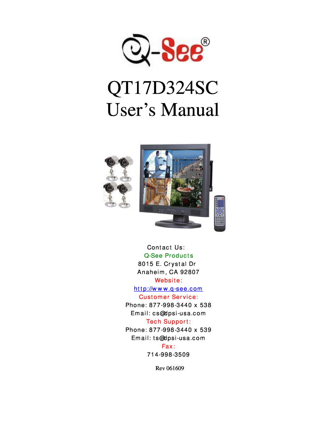 Q-See user manual QT17D324SC User’s Manual, Contact Us, Q-See Products, 8015 E. Crystal Dr Anaheim, CA, Website 