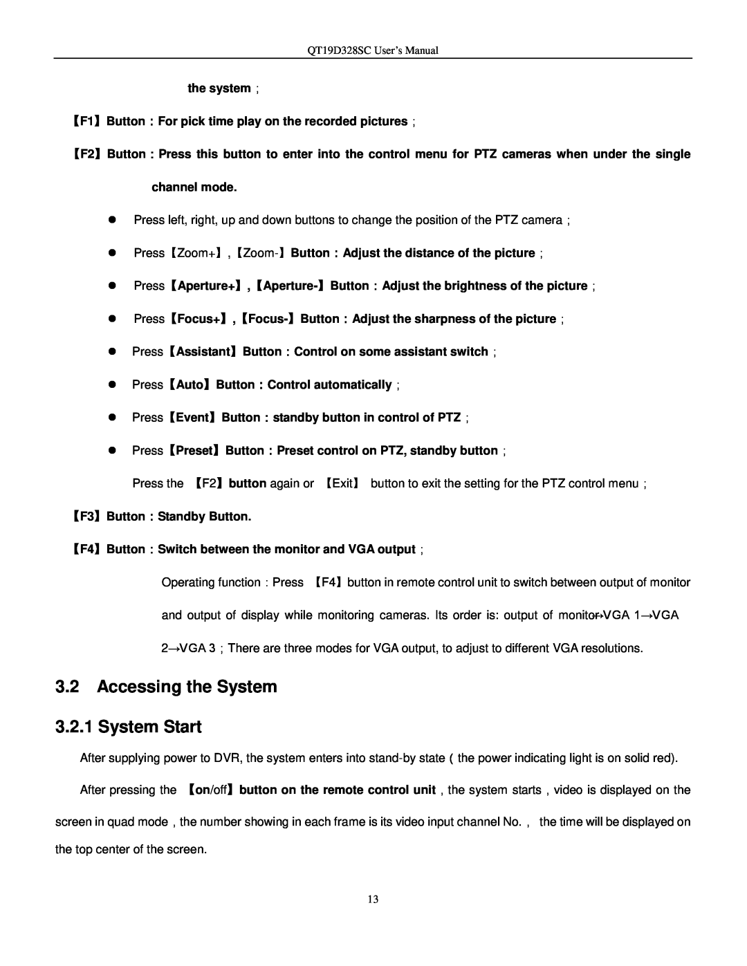 Q-See QT17D324SC user manual Accessing the System 3.2.1 System Start 