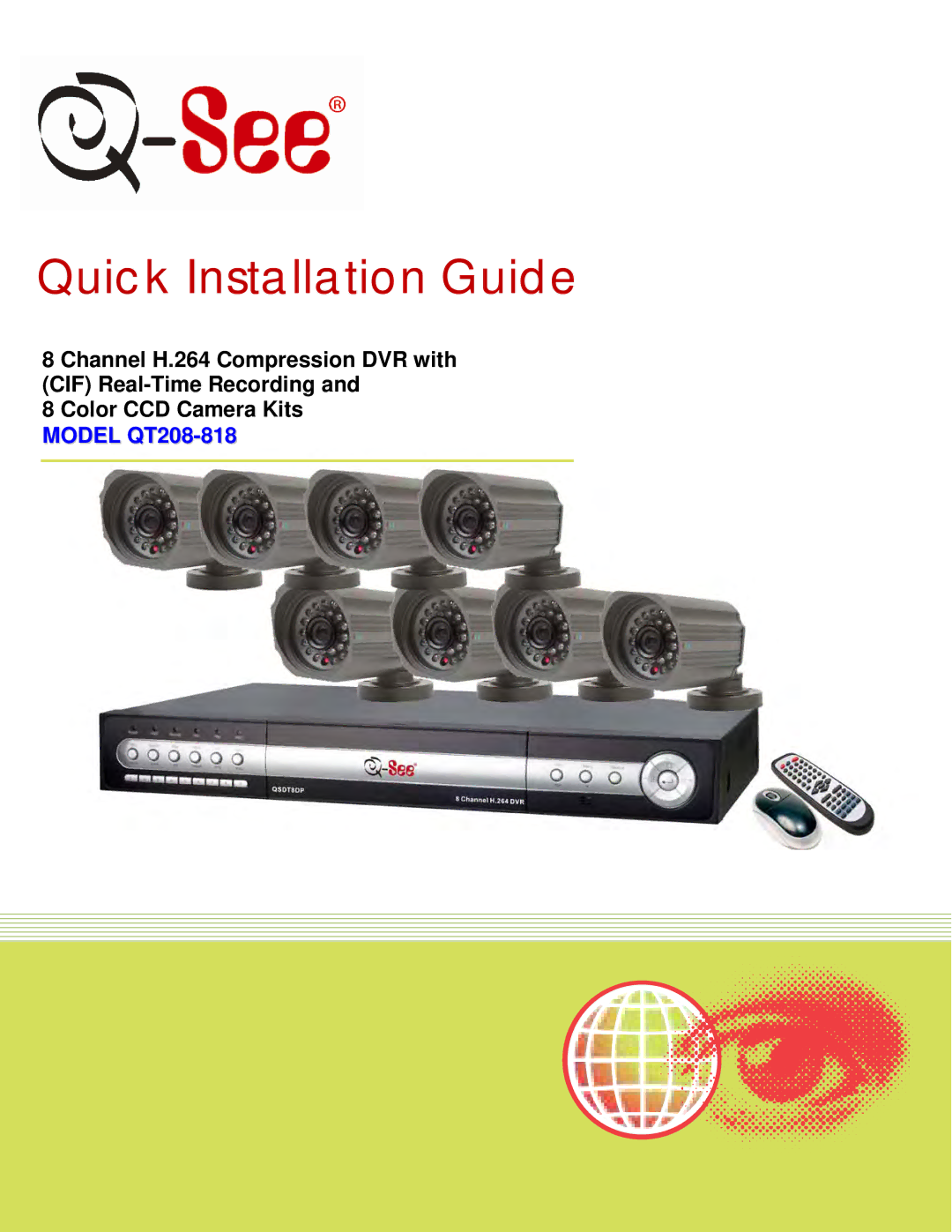 Q-See QT208-818 manual Quick Installation Guide 