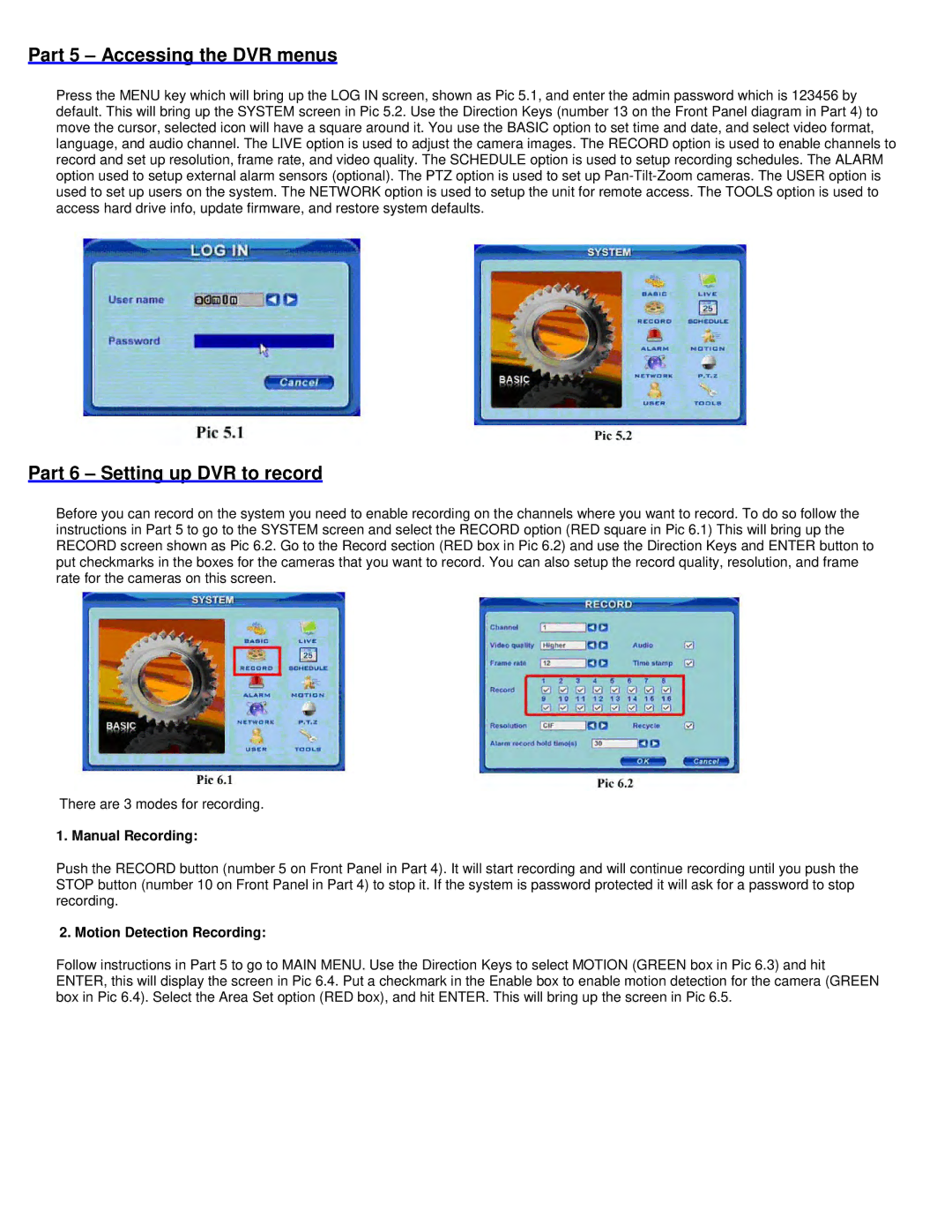 Q-See QT208-818 manual Part 5 Accessing the DVR menus, Part 6 Setting up DVR to record, Manual Recording 