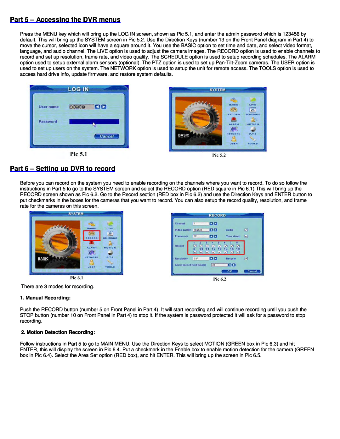Q-See QT208-818 manual Part 5 - Accessing the DVR menus, Part 6 - Setting up DVR to record, Manual Recording 