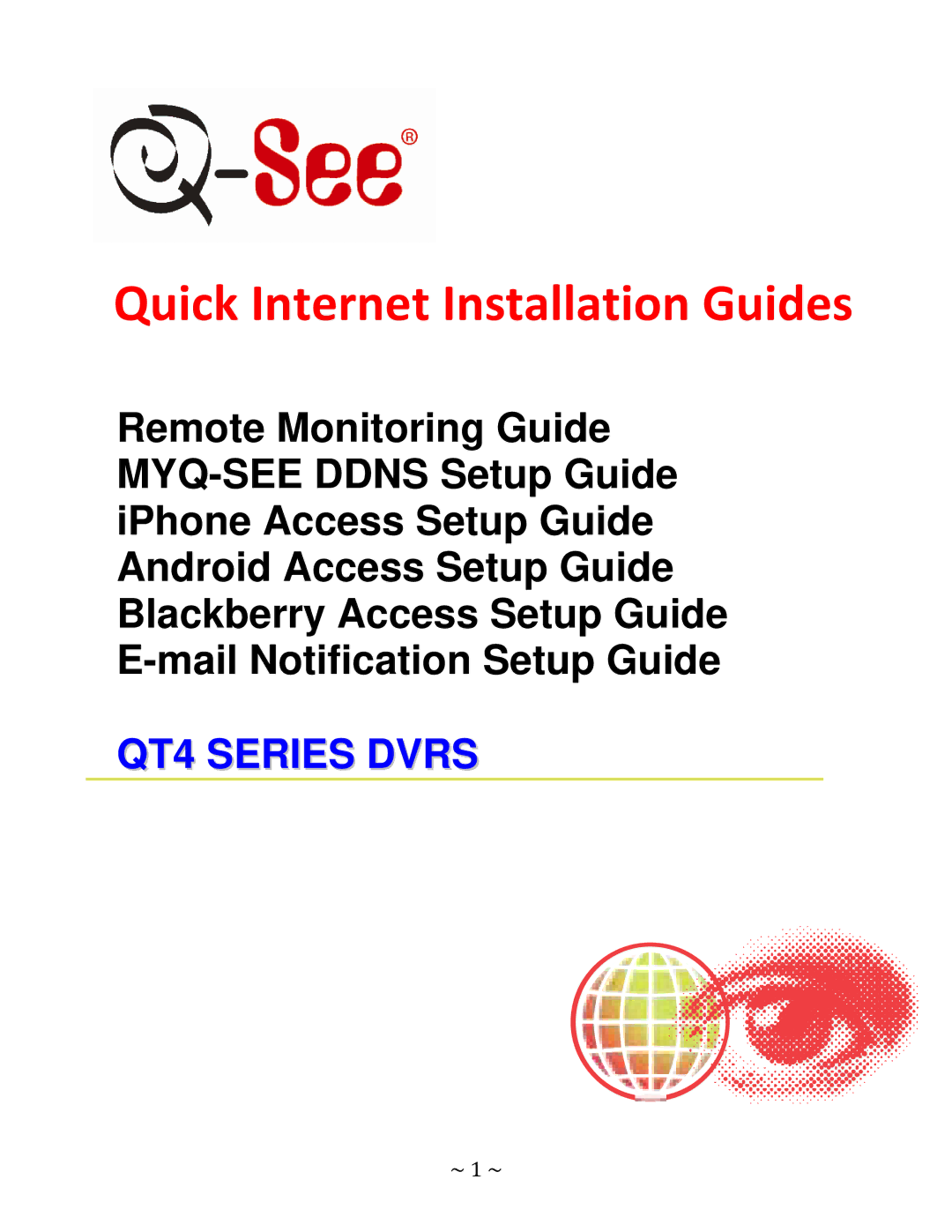 Q-See QT4 setup guide Quick Internet Installation Guides, ~ 1 ~ 