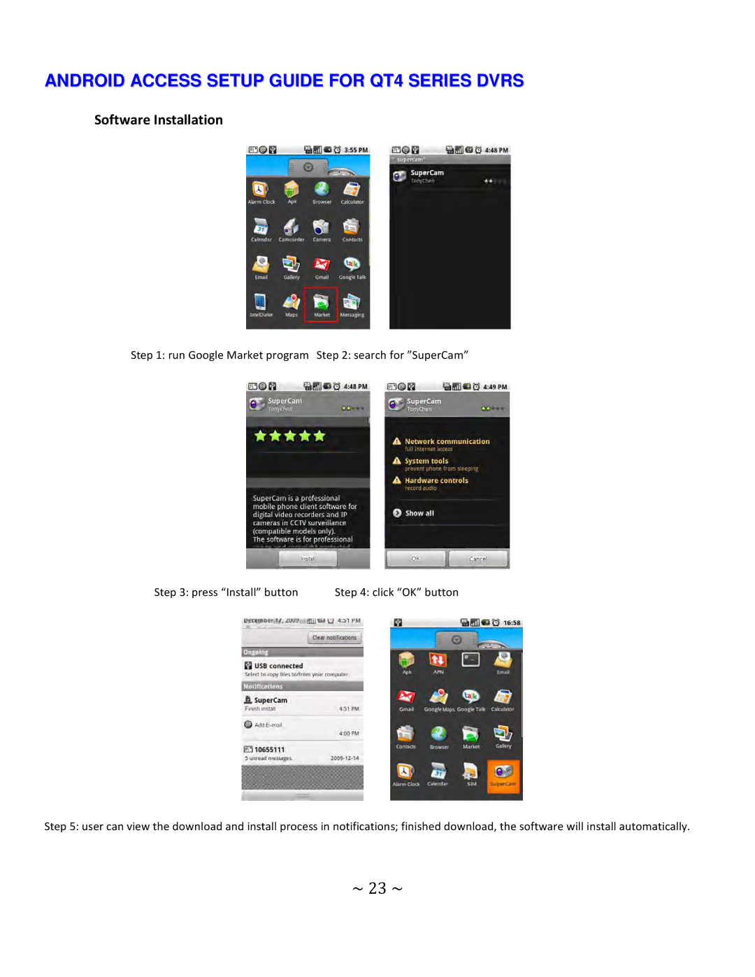 Q-See setup guide Android Access Setup Guide for QT4 Series Dvrs, ~ 23 ~, Software Installation 