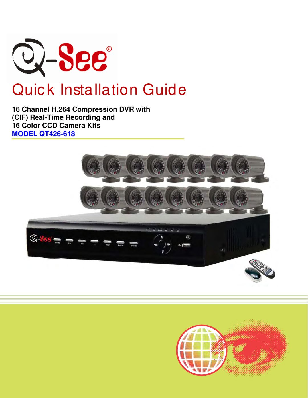 Q-See QT426-618 manual Quick Installation Guide 