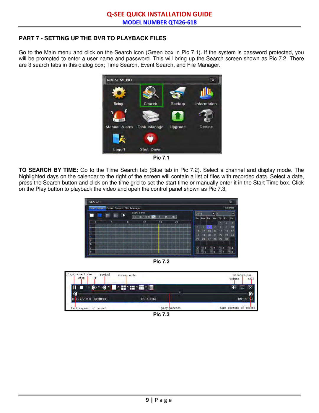 Q-See QT426-618 manual Part 7 Setting UP the DVR to Playback Files 