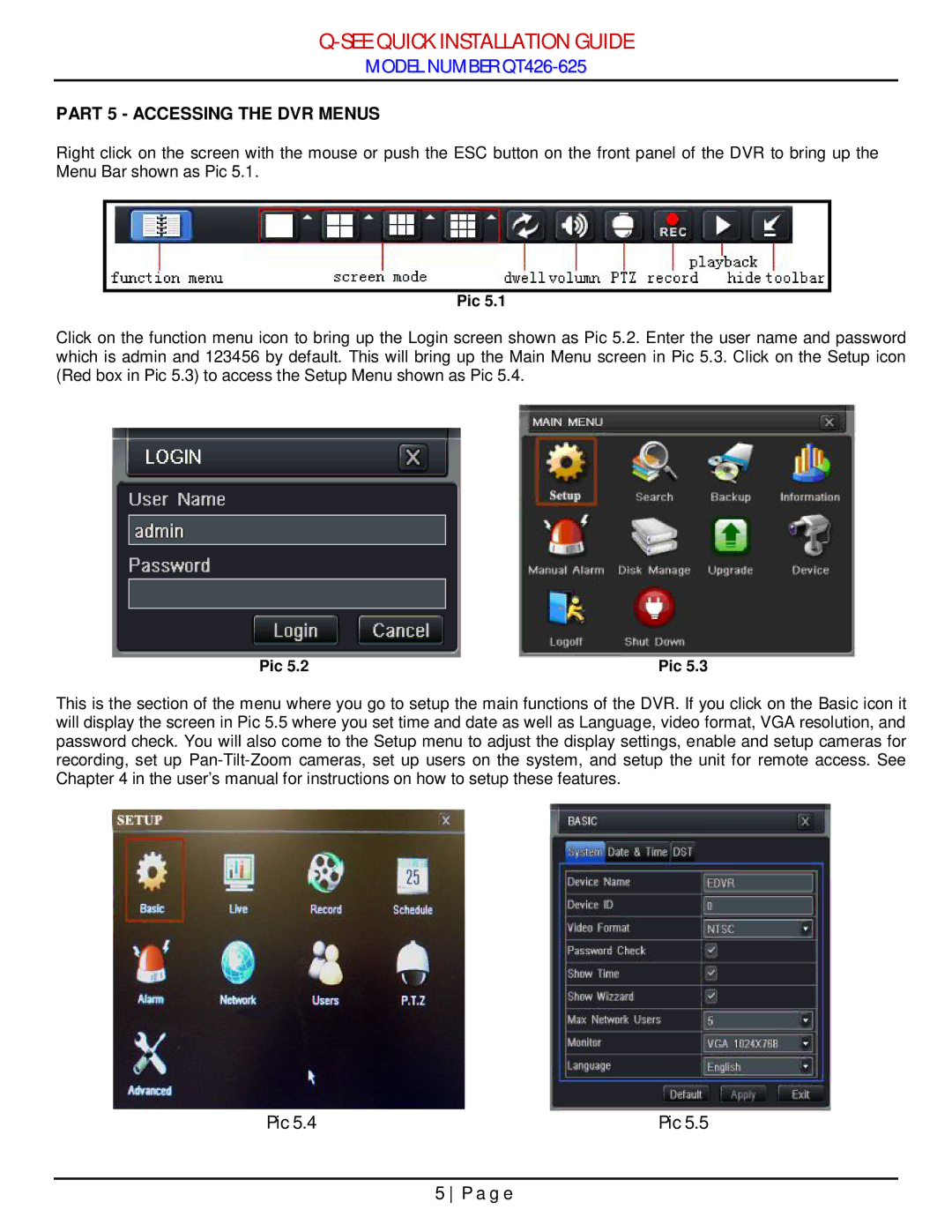 Q-See QT426-625 manual Part 5 Accessing the DVR Menus 