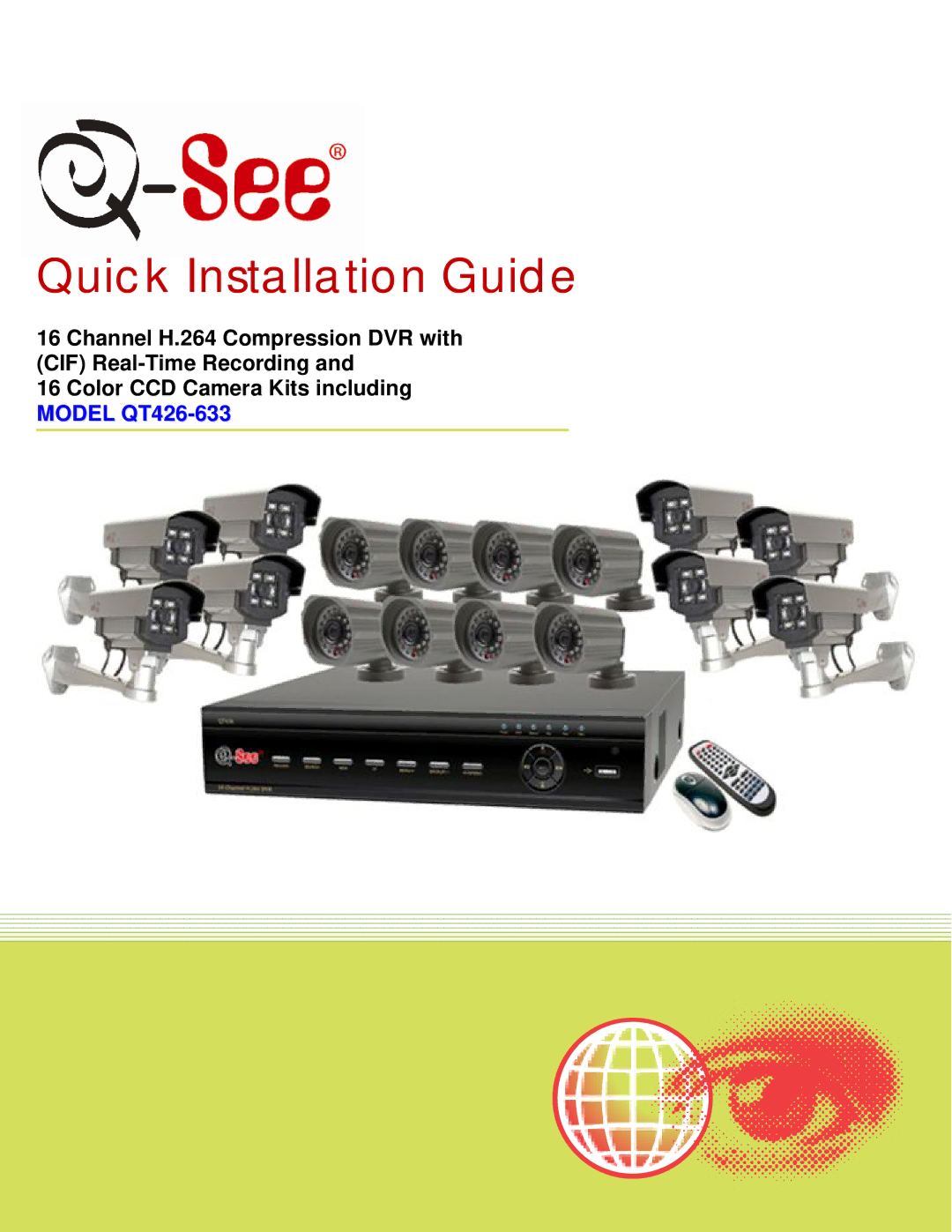 Q-See QT426-633 manual Quick Installation Guide 