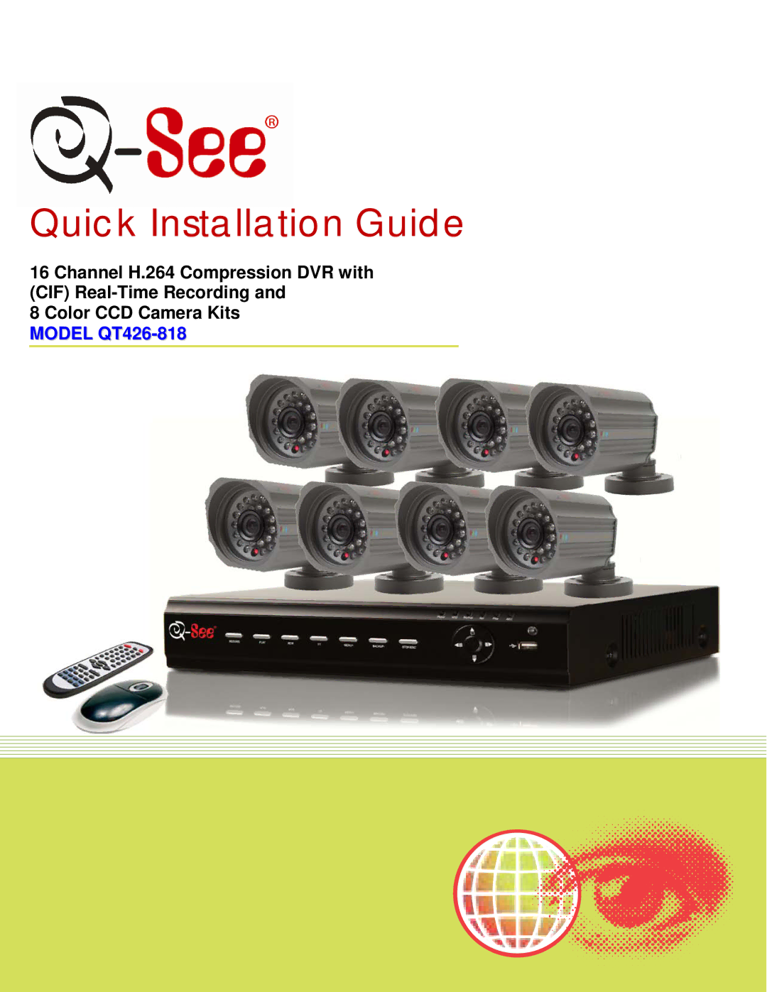 Q-See QT426-818 manual Quick Installation Guide 