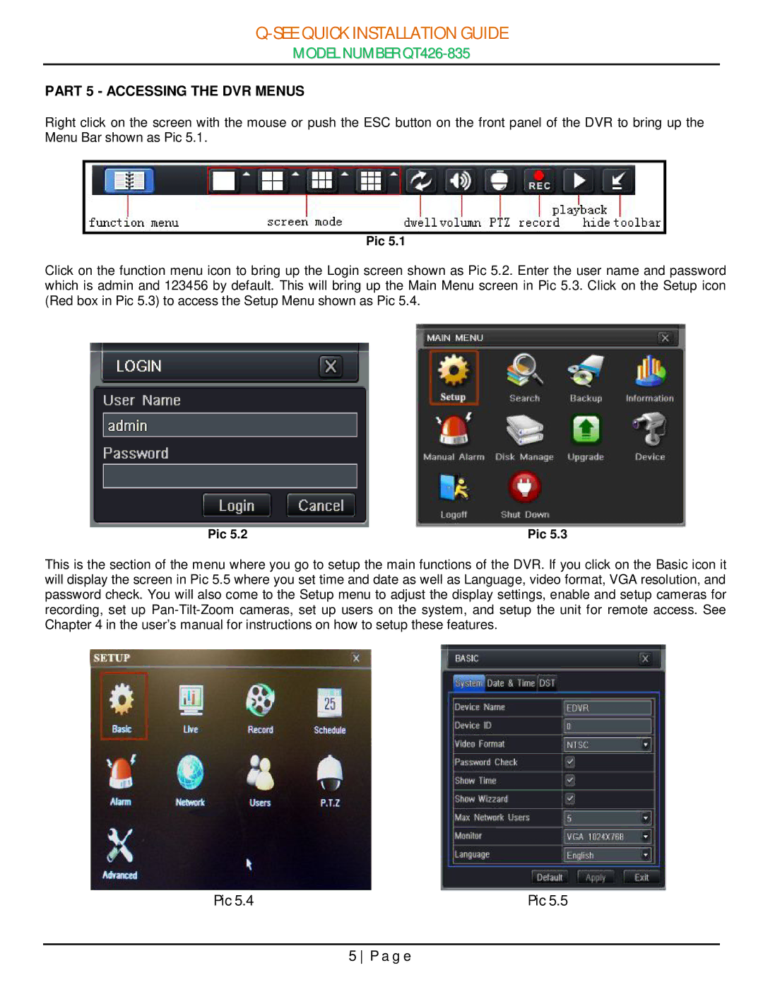 Q-See QT426-835 manual Part 5 Accessing the DVR Menus 