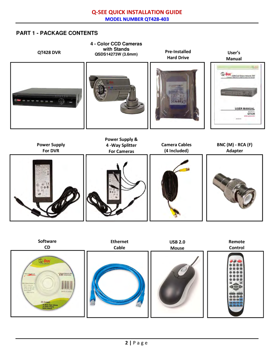 Q-See QT428-403 manual See Quick Installation Guide, Part 1 Package Contents 