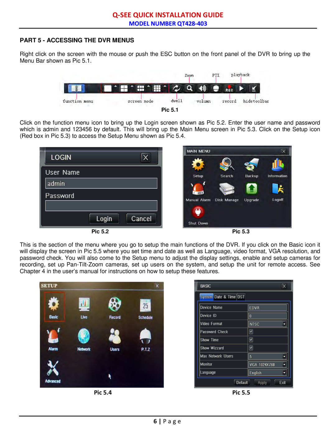 Q-See QT428-403 manual Part 5 Accessing the DVR Menus 