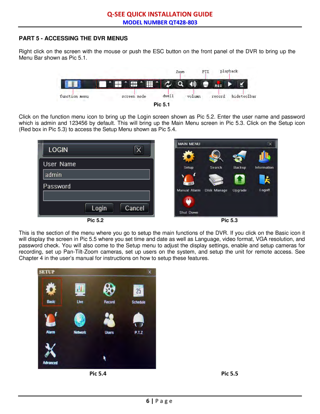 Q-See QT428-803 manual Part 5 Accessing the DVR Menus 