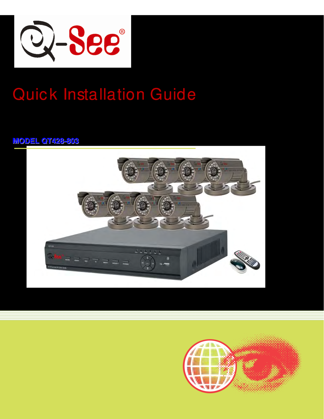 Q-See manual Quick Installation Guide, Color CCD Camera Kits MODEL QT428-803 