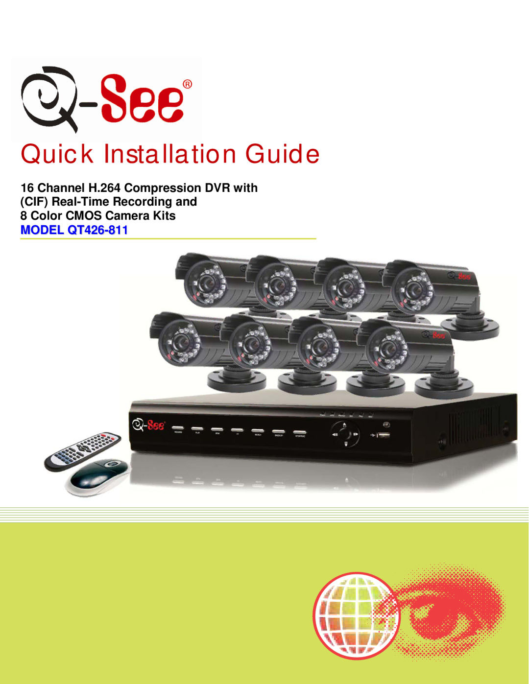 Q-See QT428-811 manual Quick Installation Guide 