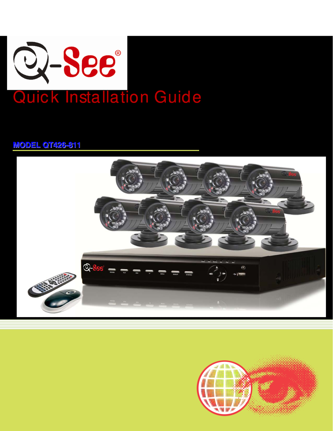Q-See QT428-811 manual Quick Installation Guide, Channel H.264 Compression DVR with CIF Real-Time Recording and 
