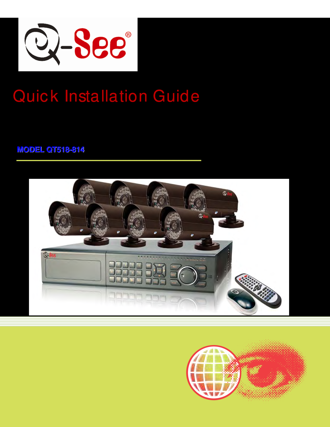 Q-See QT518-814 manual Channel H.264 Compression DVR with D1 Real-Time Recording and, Quick Installation Guide 