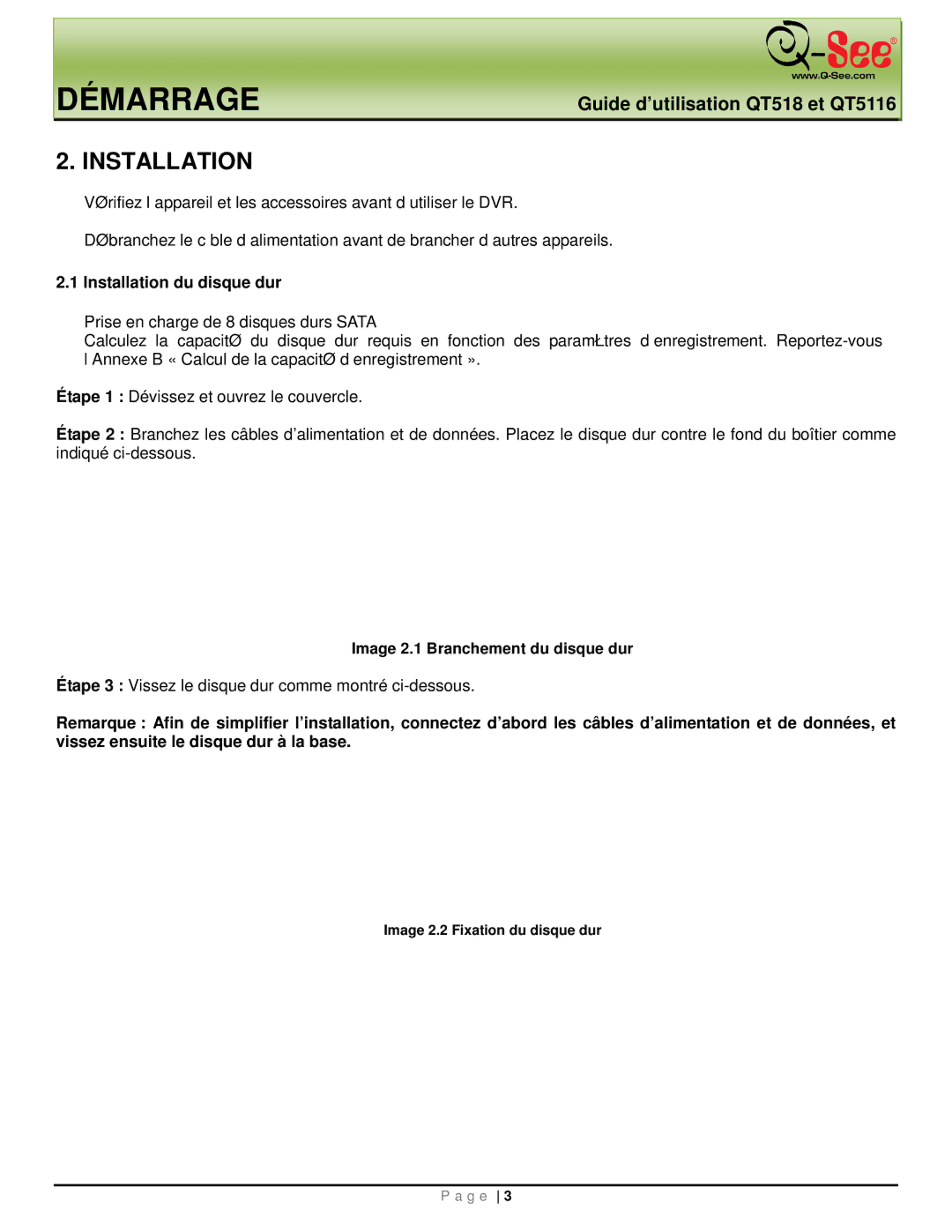 Q-See QT518, QT5116 manual Démarrage, Installation du disque dur, Image 2.1 Branchement du disque dur 