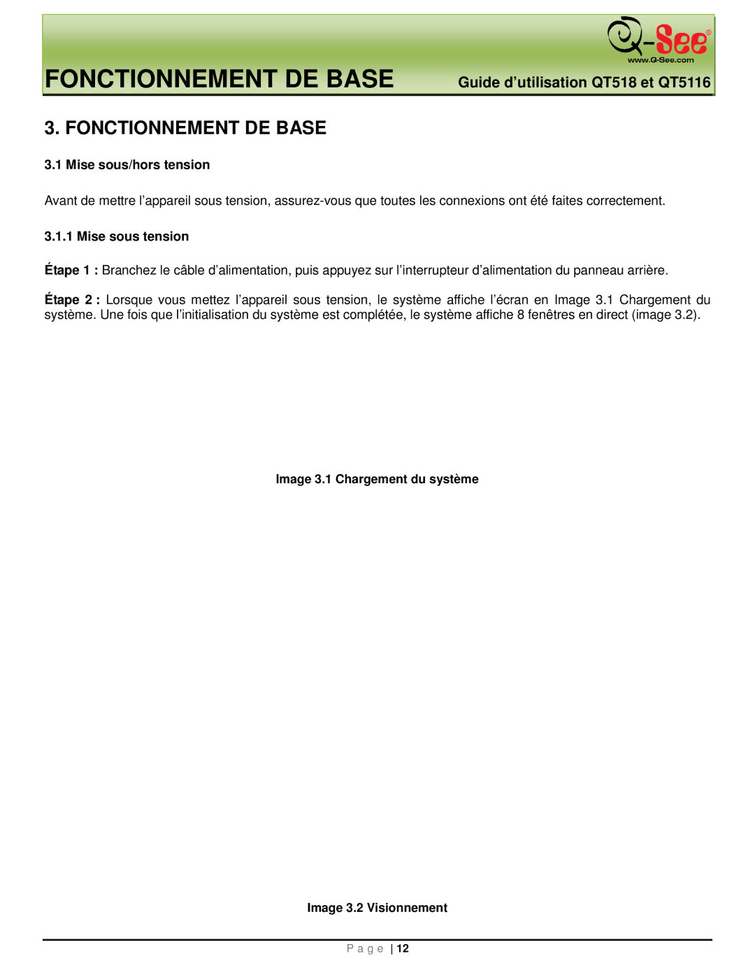 Q-See QT5116, QT518 manual Fonctionnement DE Base, Mise sous/hors tension, Mise sous tension 