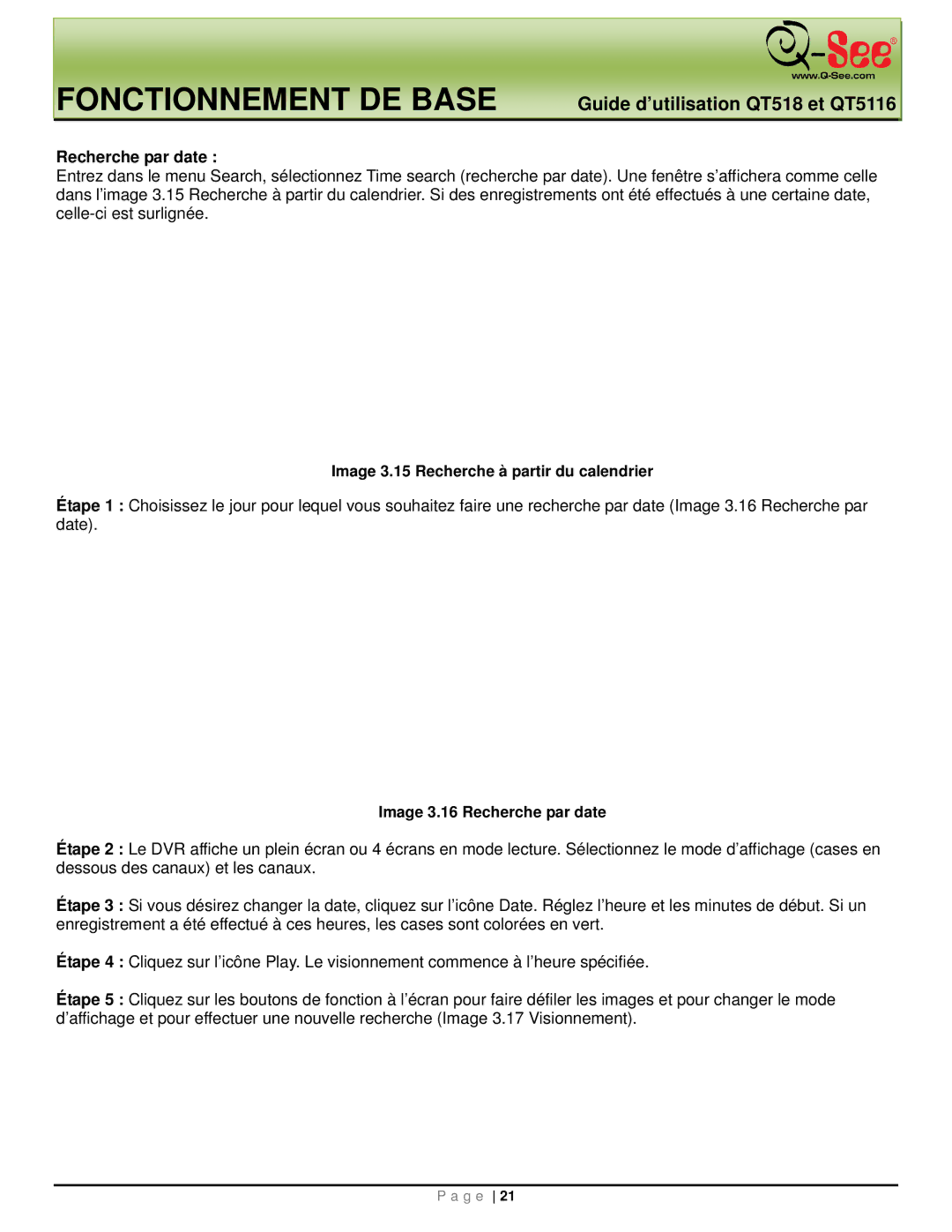 Q-See QT518, QT5116 manual Image 3.15 Recherche à partir du calendrier, Image 3.16 Recherche par date 