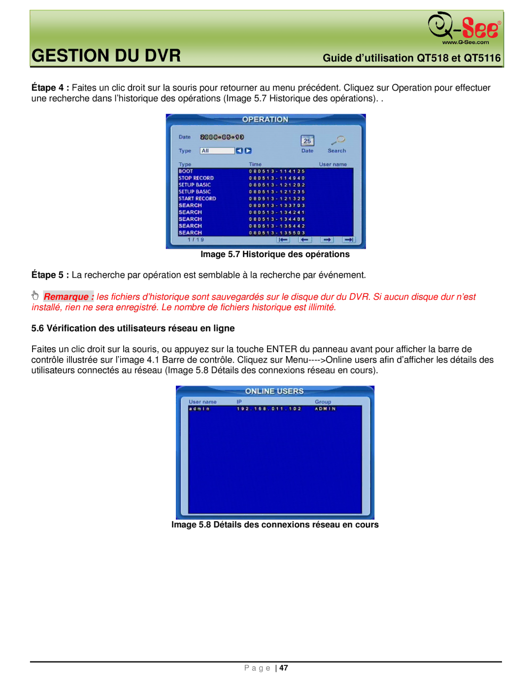 Q-See QT518, QT5116 manual Vérification des utilisateurs réseau en ligne, Image 5.7 Historique des opérations 