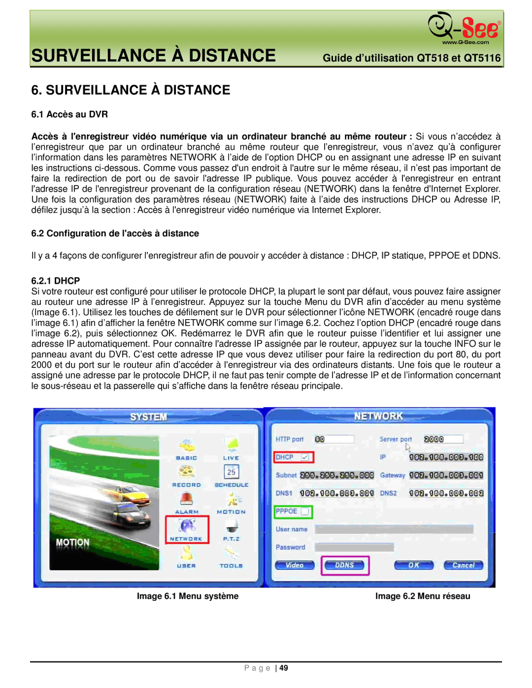 Q-See QT518, QT5116 manual Surveillance À Distance, Dhcp, Image 6.1 Menu système 