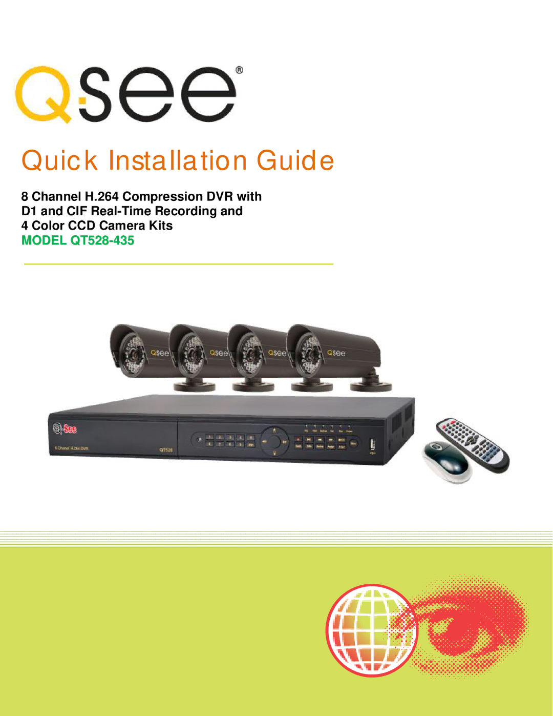 Q-See QT528-435 manual Quick Installation Guide 