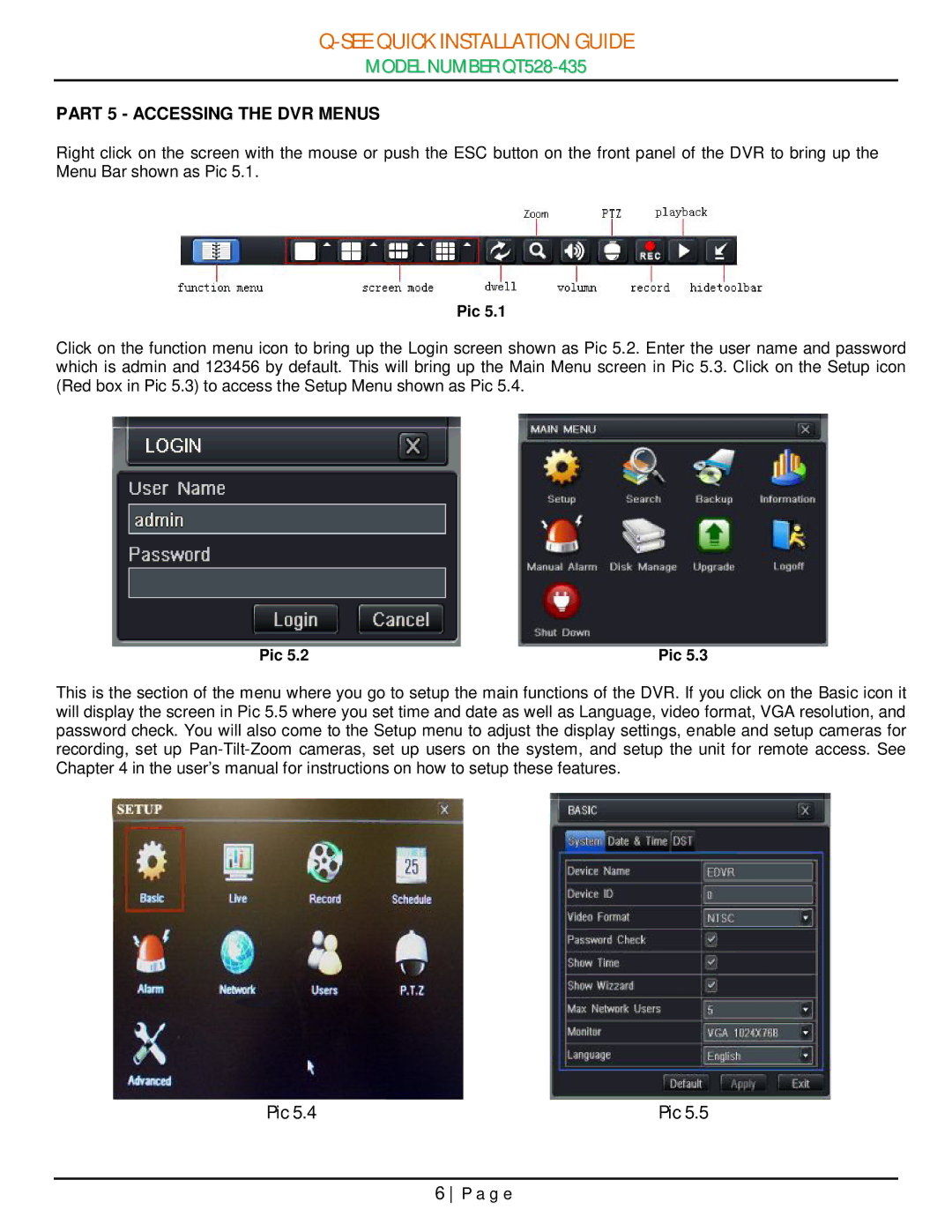 Q-See QT528-435 manual Part 5 Accessing the DVR Menus 