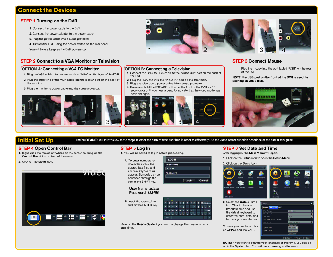 Q-See QT528, QT526 quick start Connect the Devices, Initial Set Up 