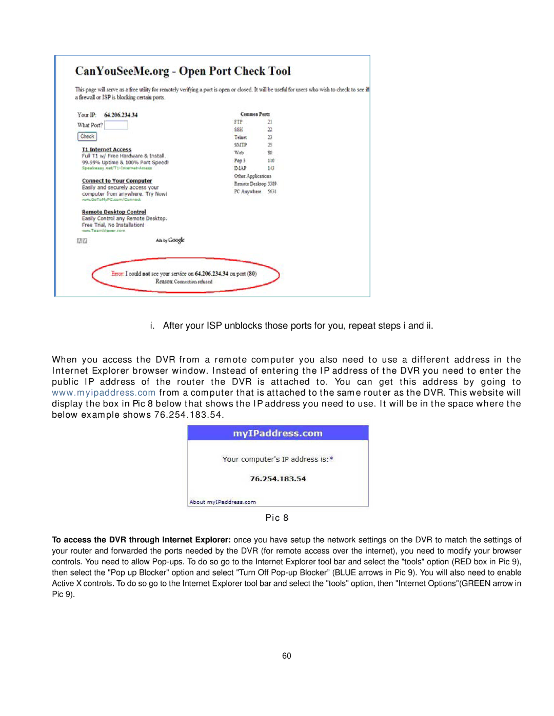 Q-See QT528 user manual After your ISP unblocks those ports for you, repeat steps i 