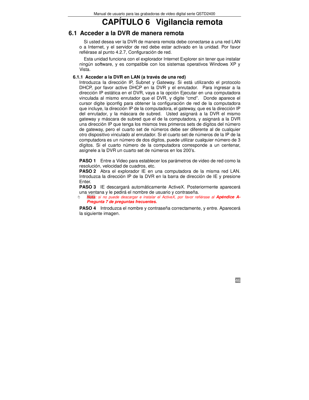 Q-See QTSD2404, QTSD2416, QTSD2408 manual Acceder a la DVR de manera remota, Acceder a la DVR en LAN a través de una red 