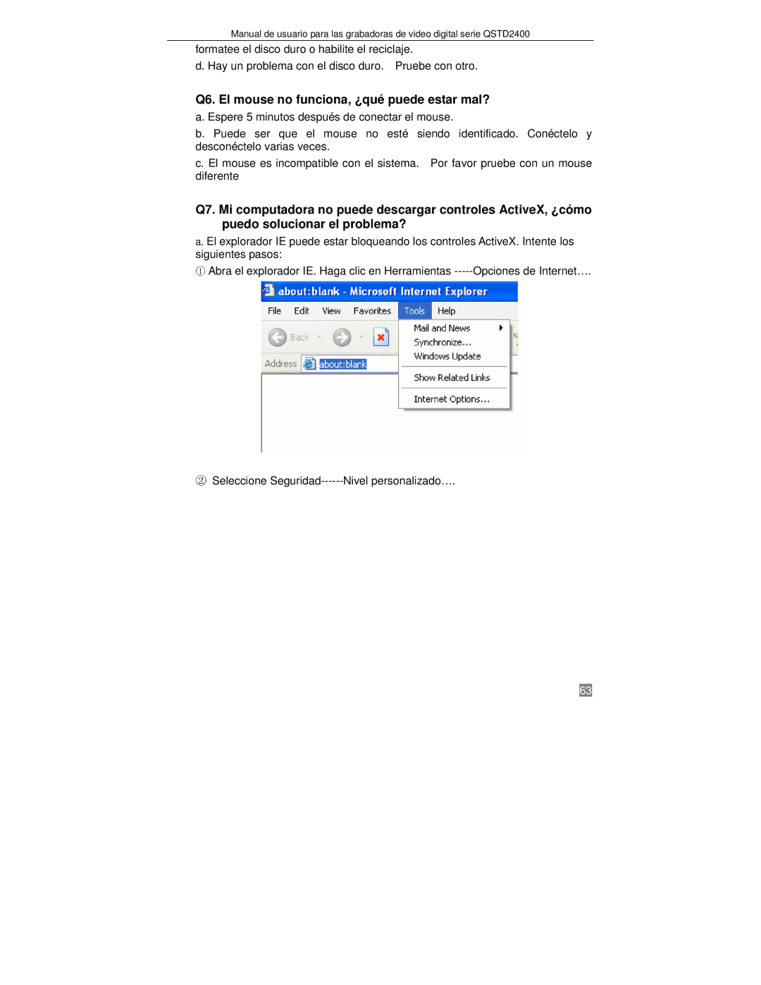 Q-See QTSD2408, QTSD2416, QTSD2404 manual Q6. El mouse no funciona, ¿qué puede estar mal? 