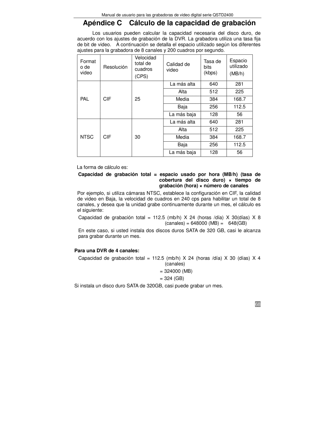 Q-See QTSD2416, QTSD2408, QTSD2404 manual Apéndice C Cálculo de la capacidad de grabación, Para una DVR de 4 canales 