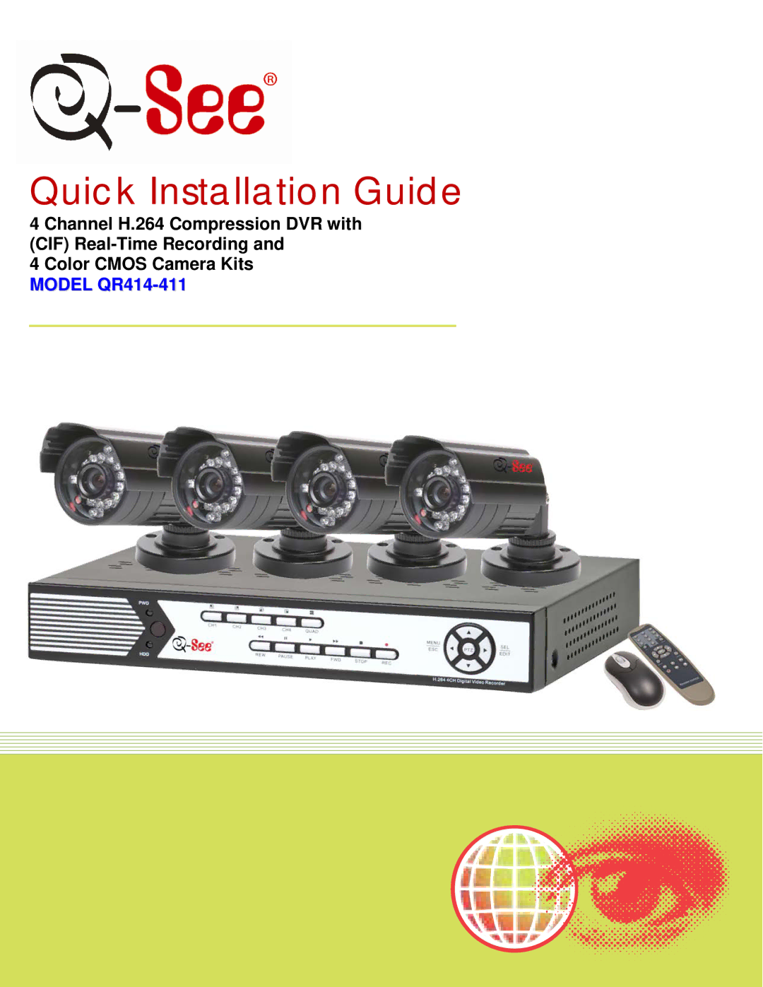 Q-See WR414-411 manual Quick Installation Guide 