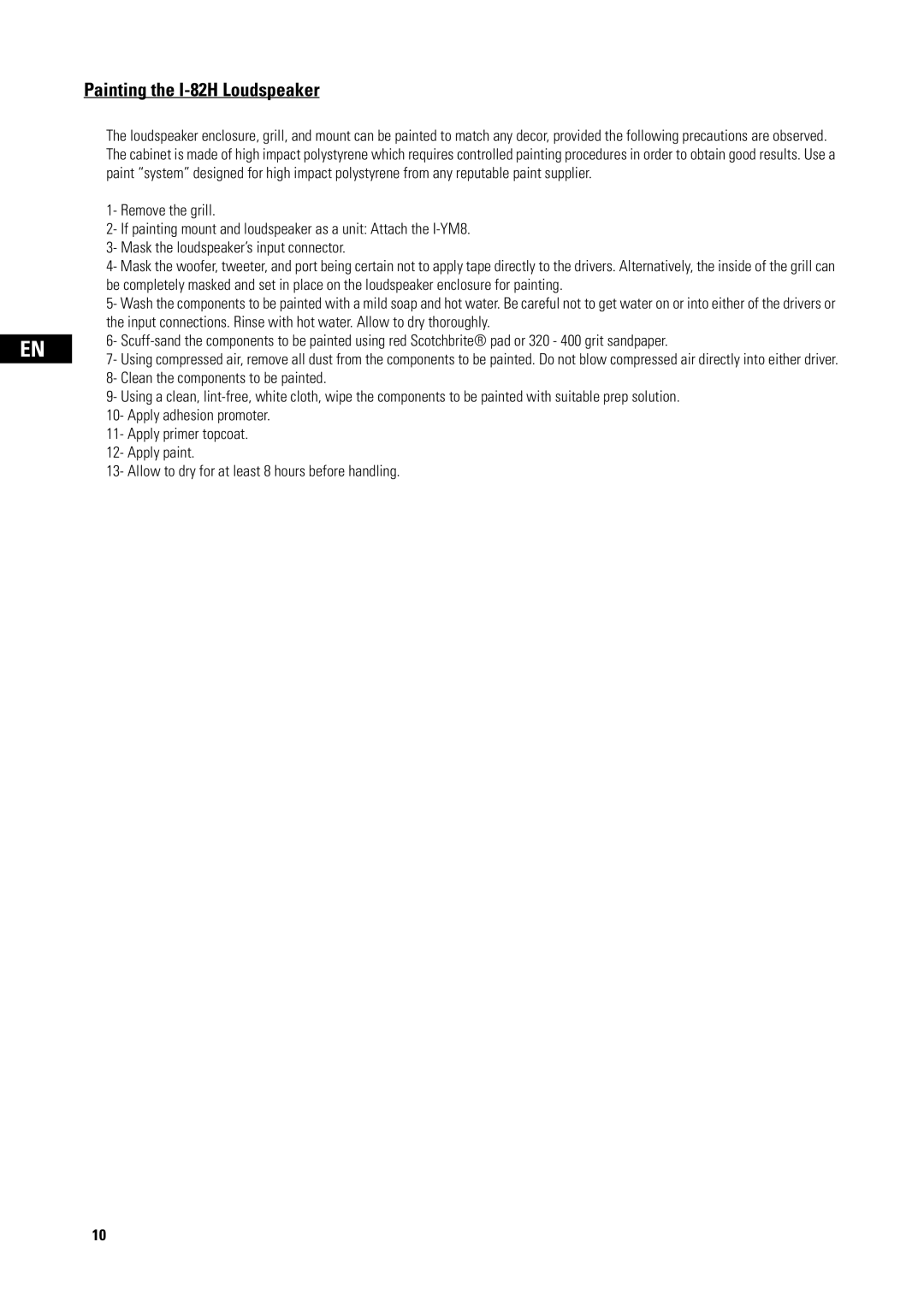 QSC Audio I-YM8 user manual Painting the I-82H Loudspeaker 