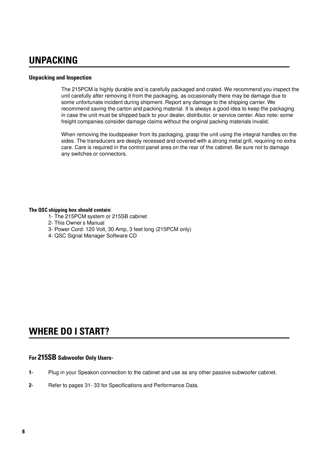 QSC Audio ISIS 215PCM user manual Unpacking and Inspection, For 215SB Subwoofer Only Users, QSC shipping box should contain 