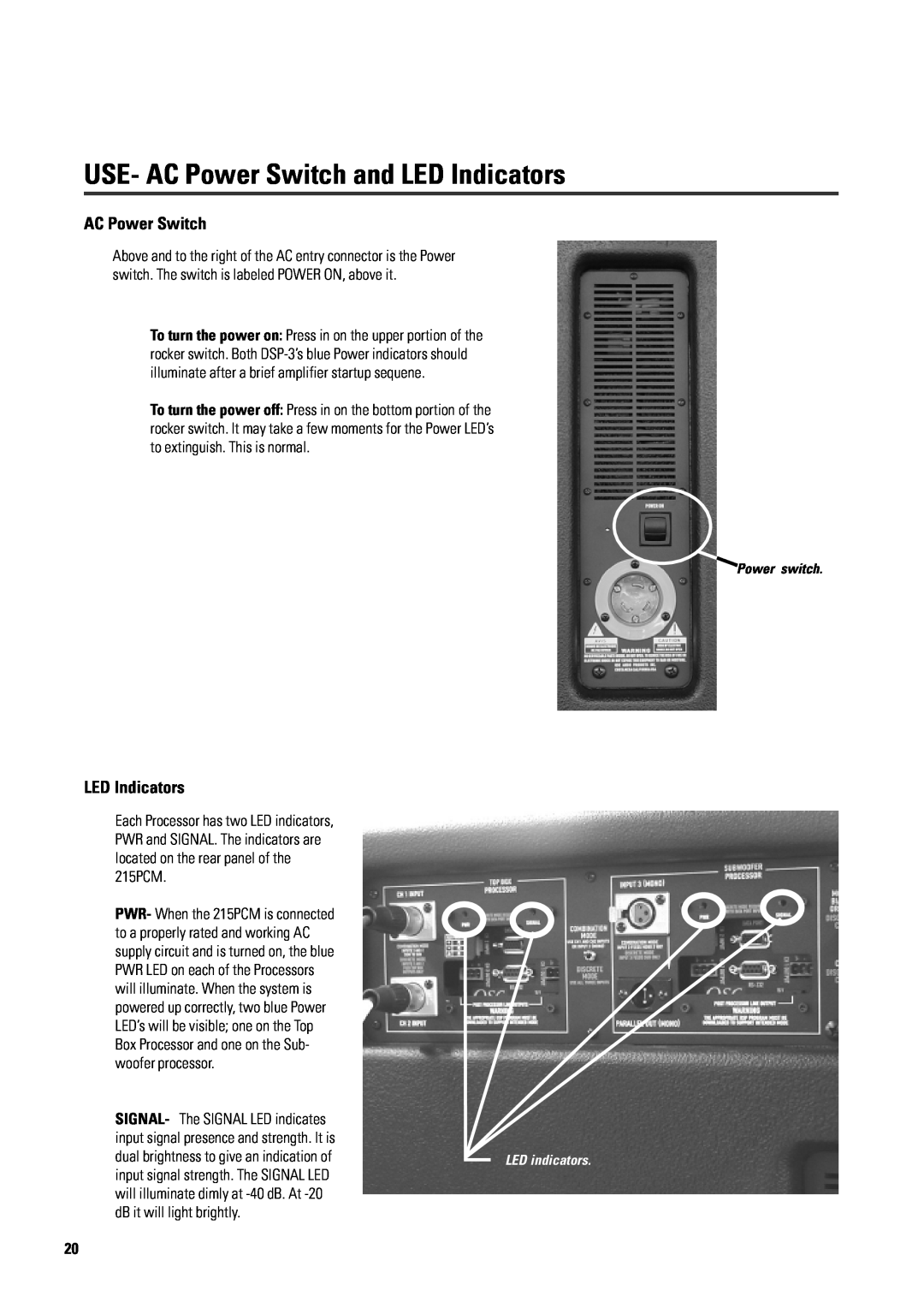 QSC Audio ISIS 215PCM user manual USE- AC Power Switch and LED Indicators 
