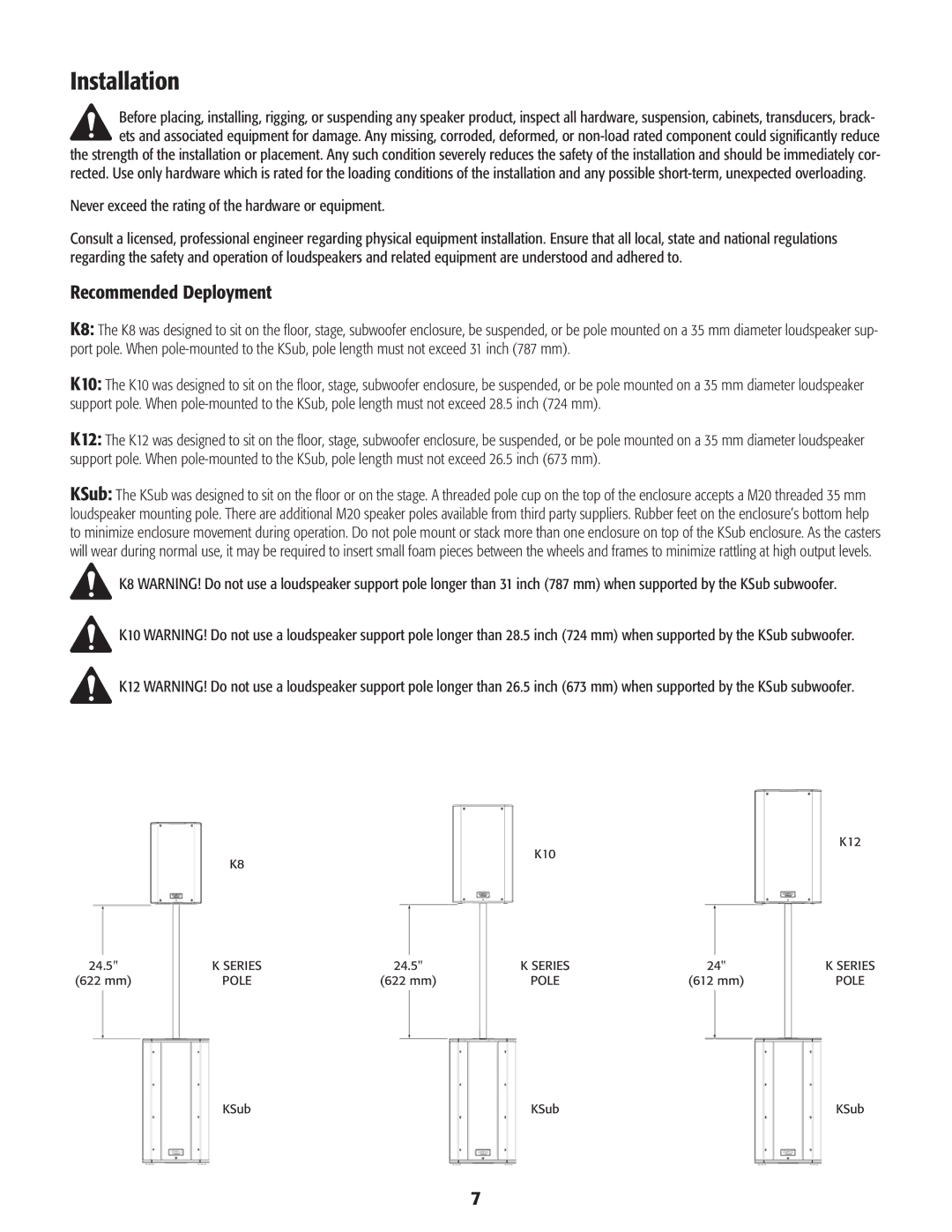 QSC Audio KSub, K8, K12, K10 Installation, Recommended Deployment, Never exceed the rating of the hardware or equipment 