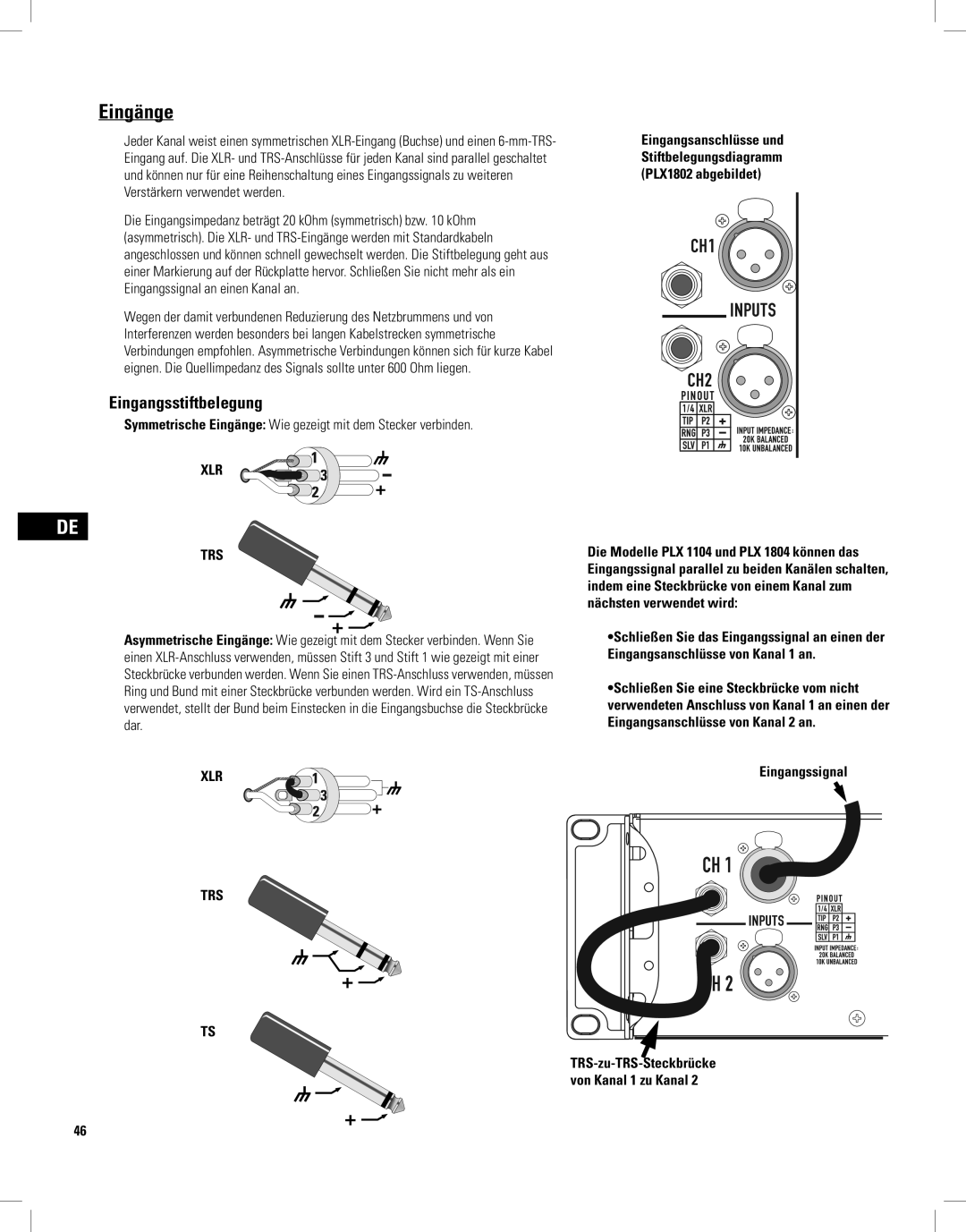 QSC Audio PLX2502, PLX1804, PLX1802 Eingangsstiftbelegung, Symmetrische Eingänge Wie gezeigt mit dem Stecker verbinden 