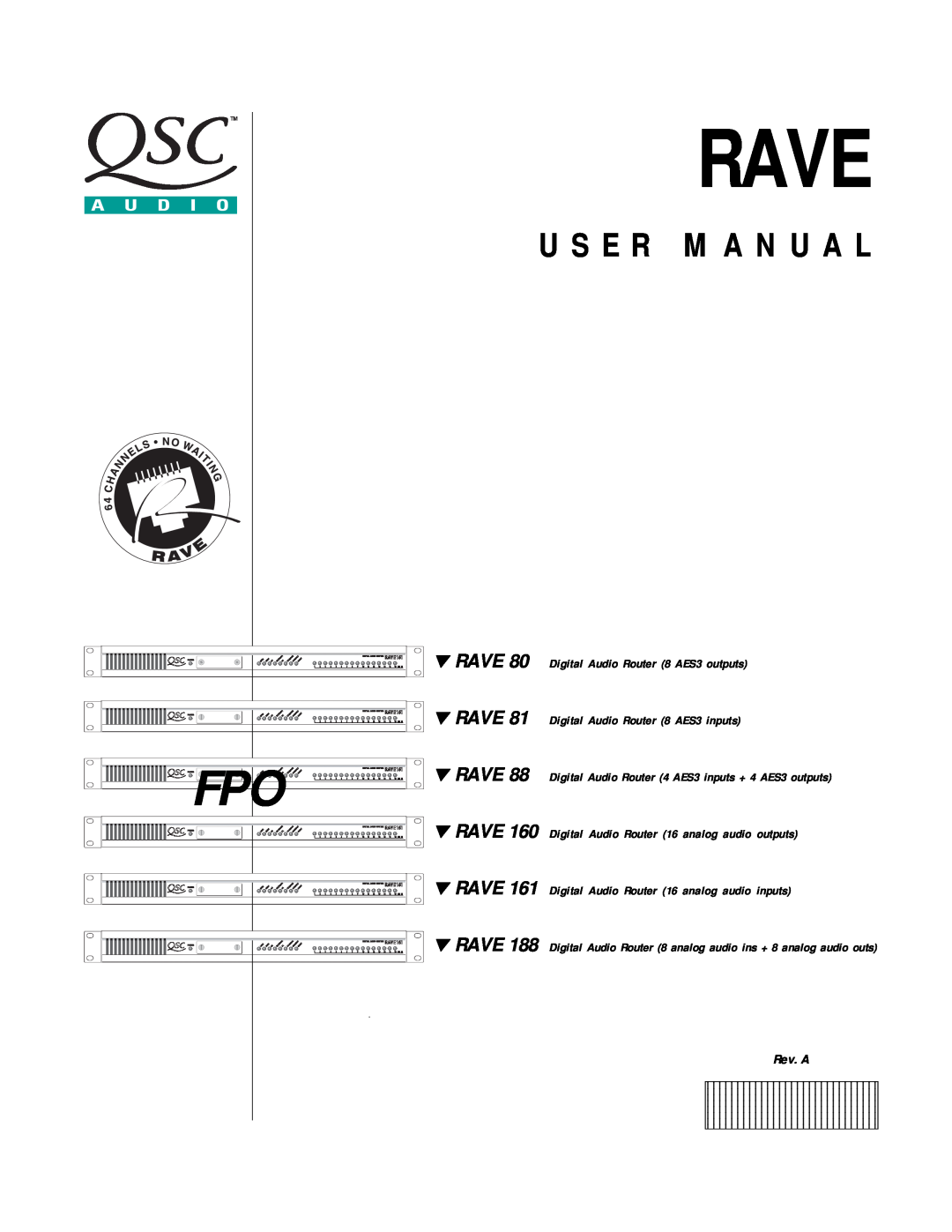 QSC Audio RAVE 161 user manual Rave, U S E R M A N U A L, Rev. A, Digital Audio Router 8 AES3 outputs, FPO RAVE 88 RAVE 