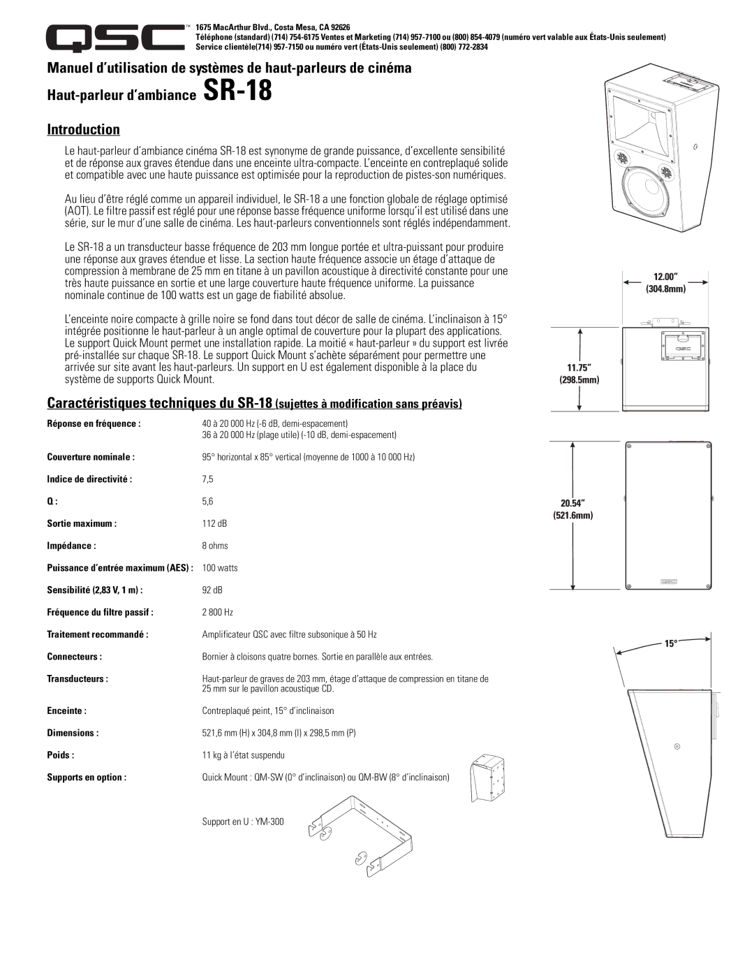 QSC Audio SR-18 Réponse en fréquence, Couverture nominale, Indice de directivité Sortie maximum, Impédance, Connecteurs 