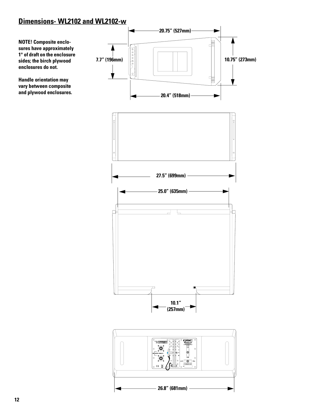 QSC Audio Dimensions- WL2102 and WL2102-w, 20.75 527mm, Sures have approximately Draft on the enclosure 196mm 