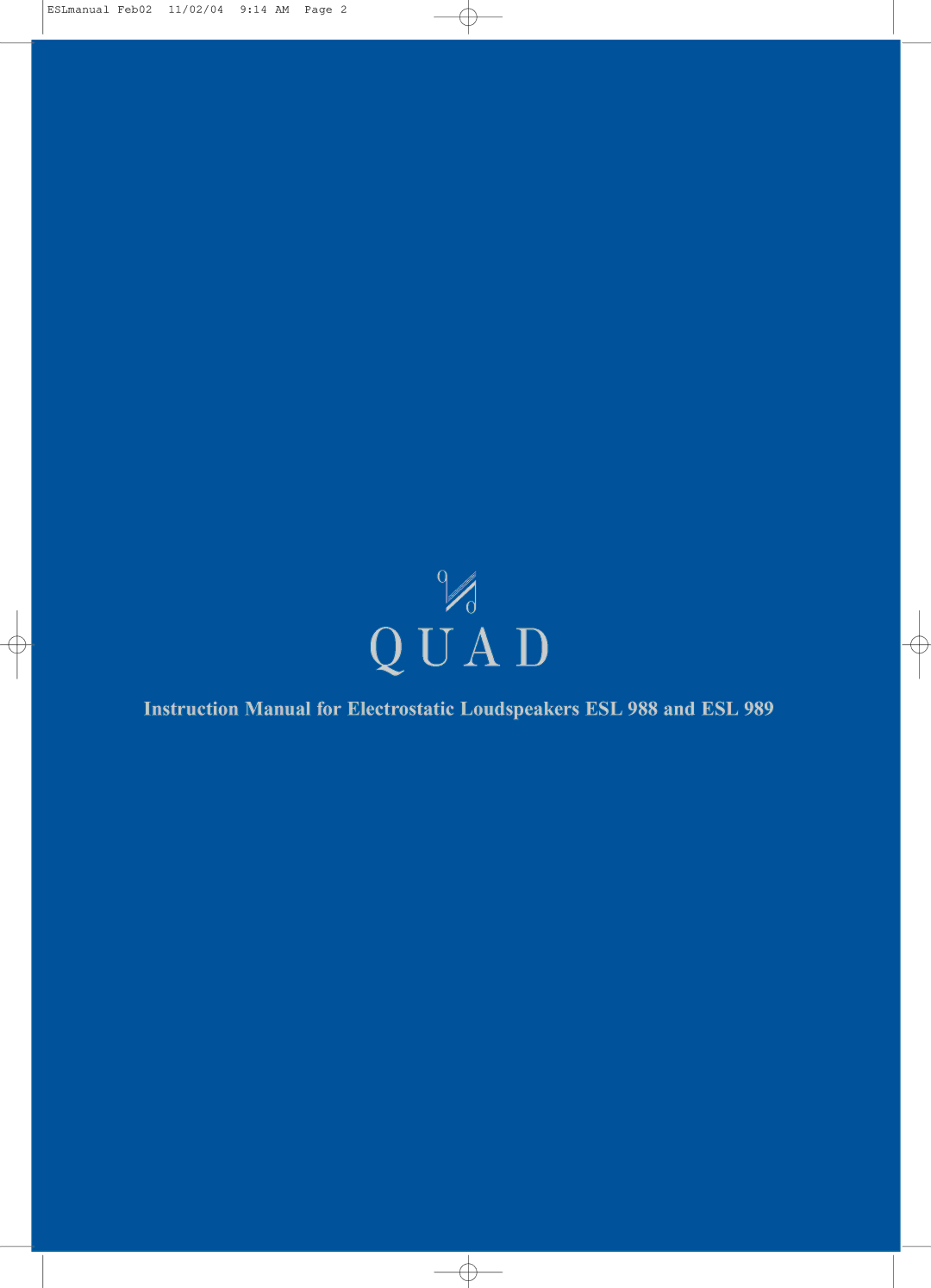 QUAD ESL-988, ESL-989 instruction manual ESLmanual Feb02 11/02/04 914 AM 