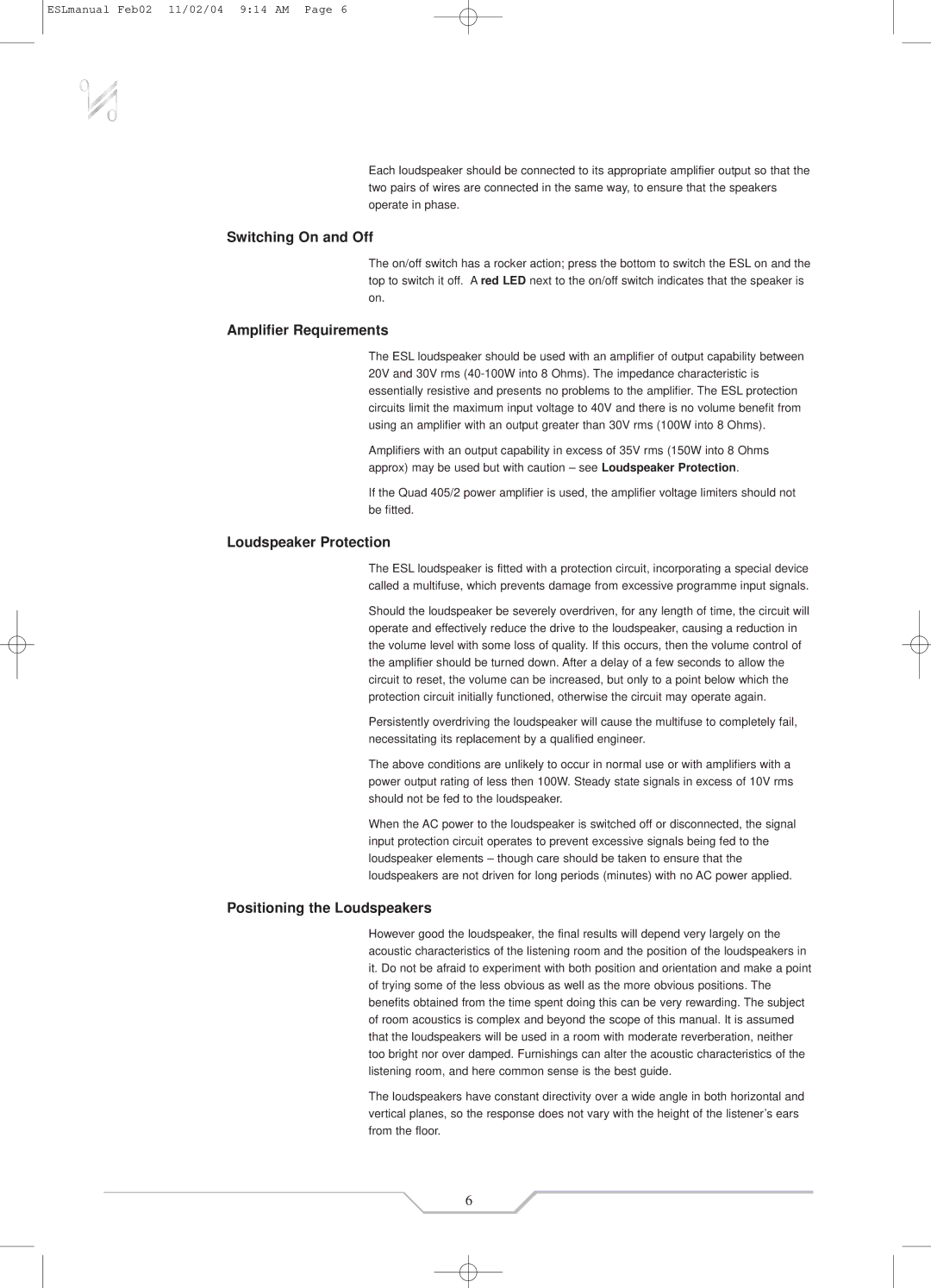 QUAD ESL-988, ESL-989 Switching On and Off, Amplifier Requirements, Loudspeaker Protection, Positioning the Loudspeakers 