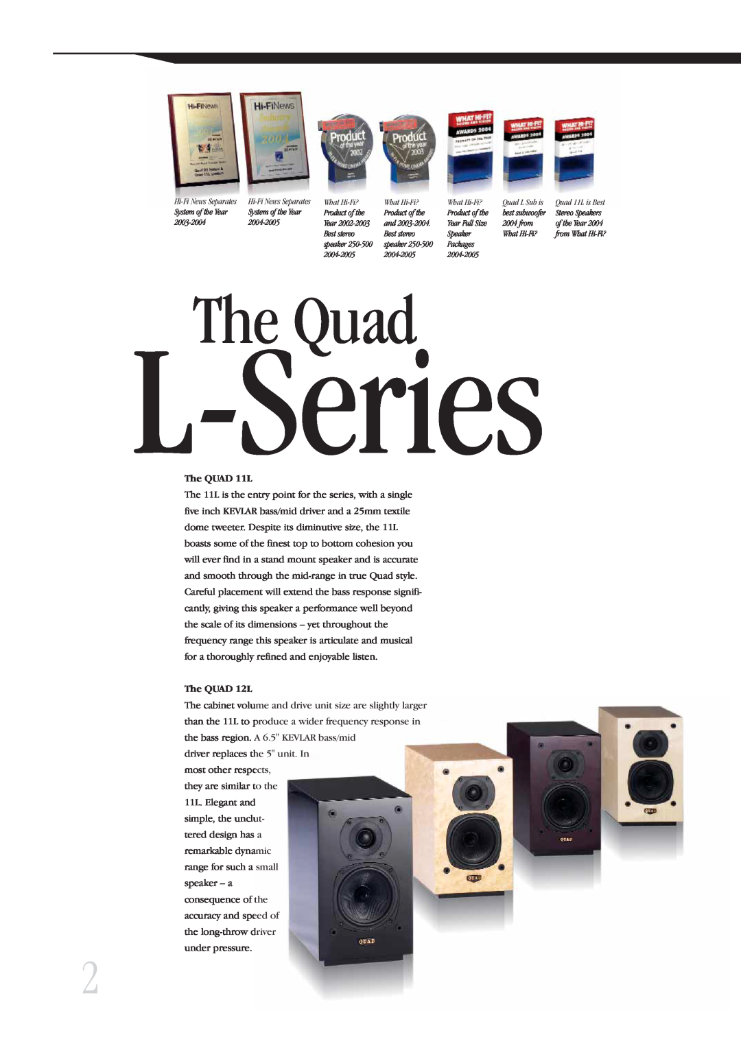 QUAD L Series manual The QUAD 11L, The QUAD 12L, L-Series, The Quad 
