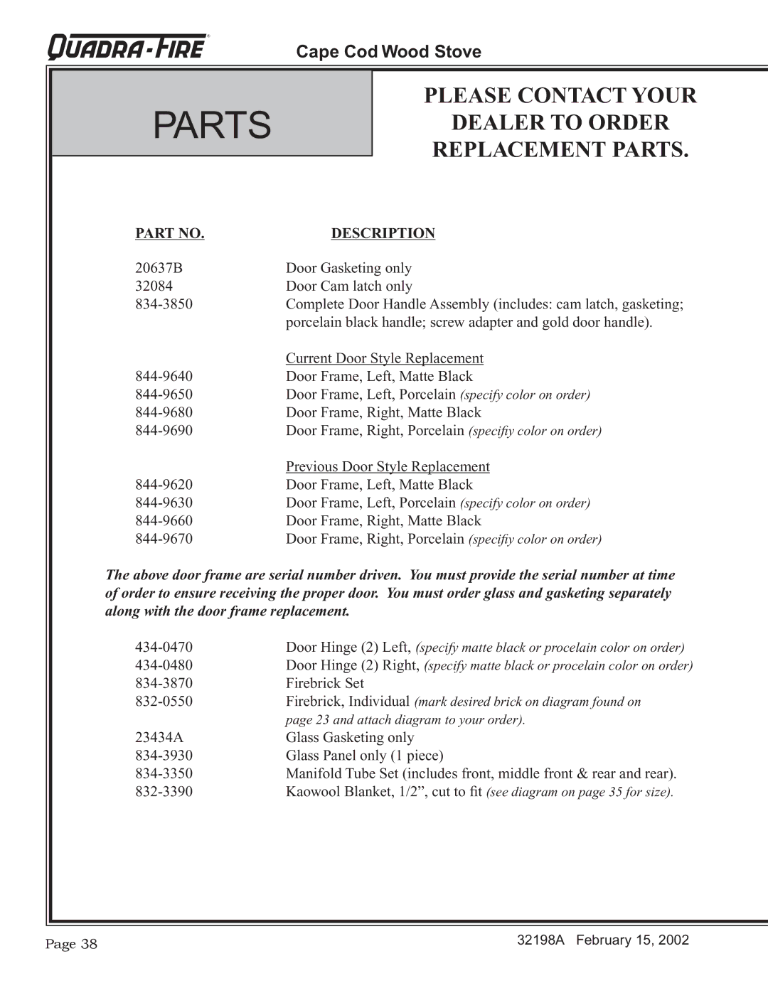 Quadra-Fire 32198A installation instructions Please Contact Your Dealer to Order Replacement Parts 