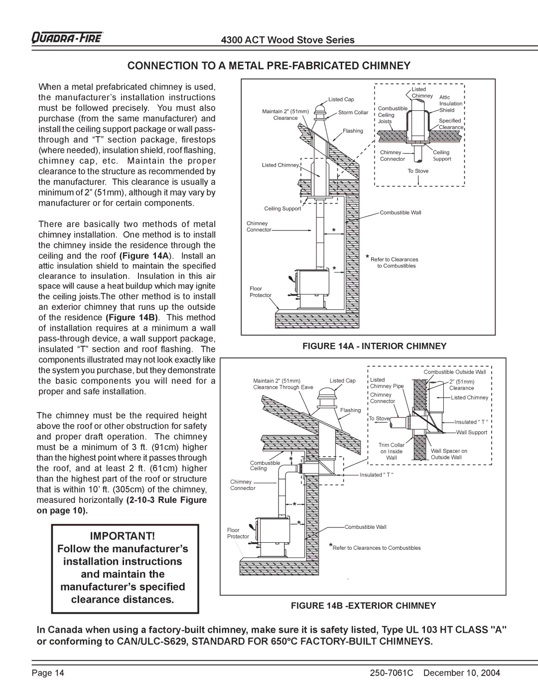 Quadra-Fire 4300 WOOD STOVE SERIES installation instructions Connection to a Metal PRE-FABRICATED Chimney, Interior Chimney 