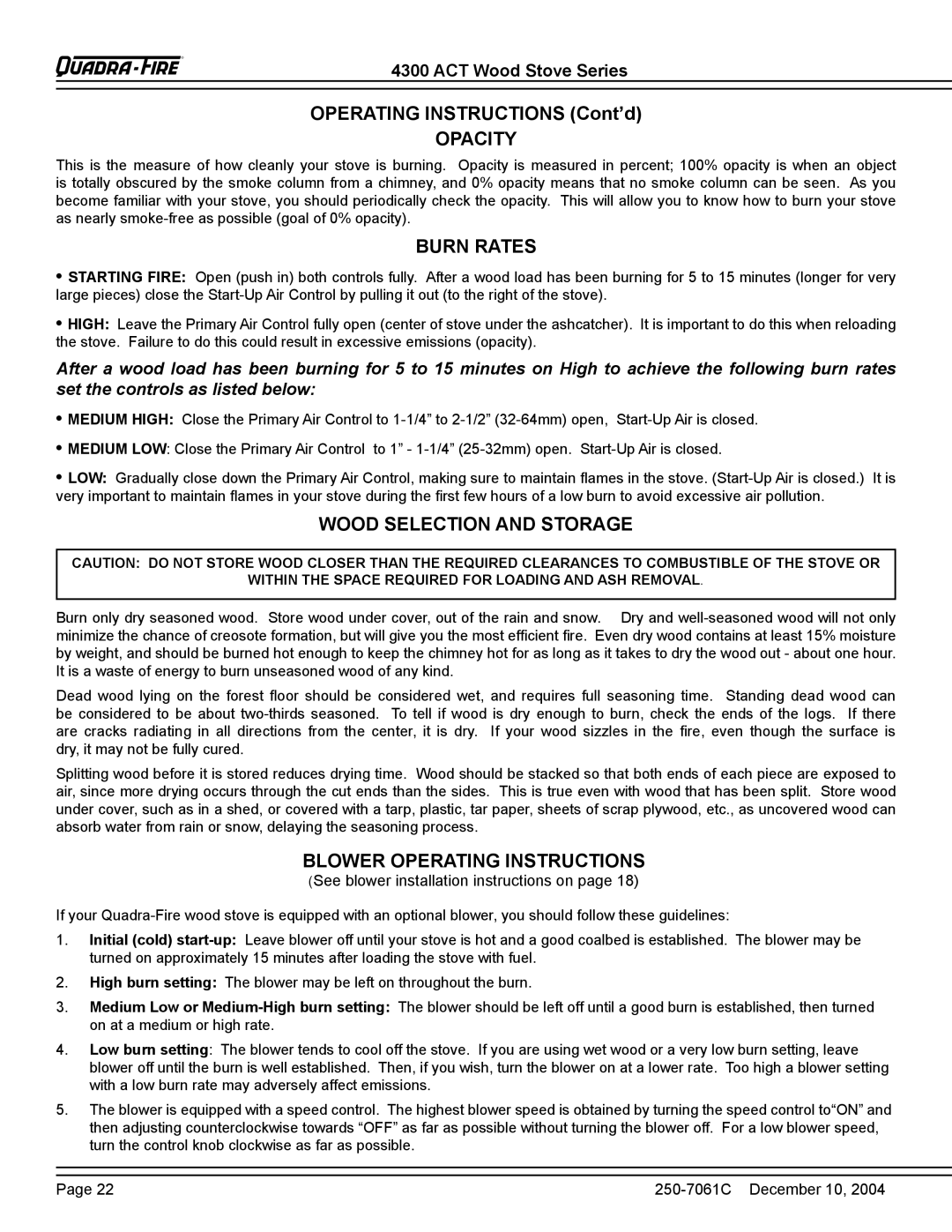 Quadra-Fire 4300 WOOD STOVE SERIES Opacity, Burn Rates, Wood Selection and Storage, Blower Operating Instructions 