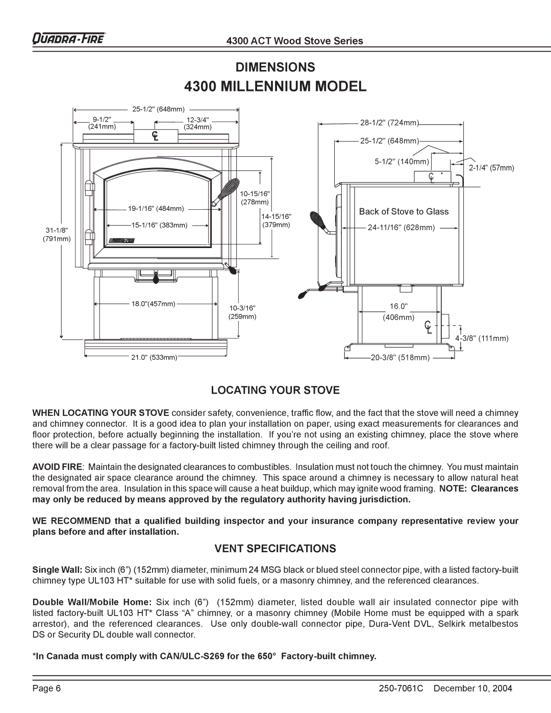 Quadra-Fire 4300 WOOD STOVE SERIES installation instructions Locating Your Stove, Vent Specifications 