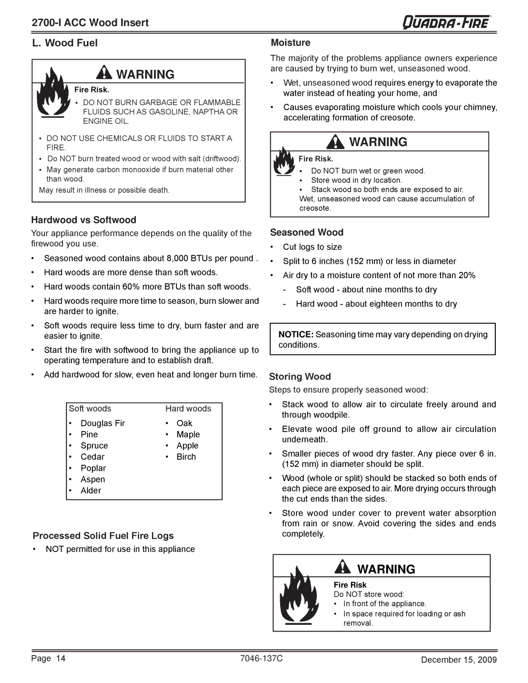 Quadra-Fire 7046-137C warranty ACC Wood Insert Wood Fuel, Do not USE Chemicals or Fluids to Start a Fire 