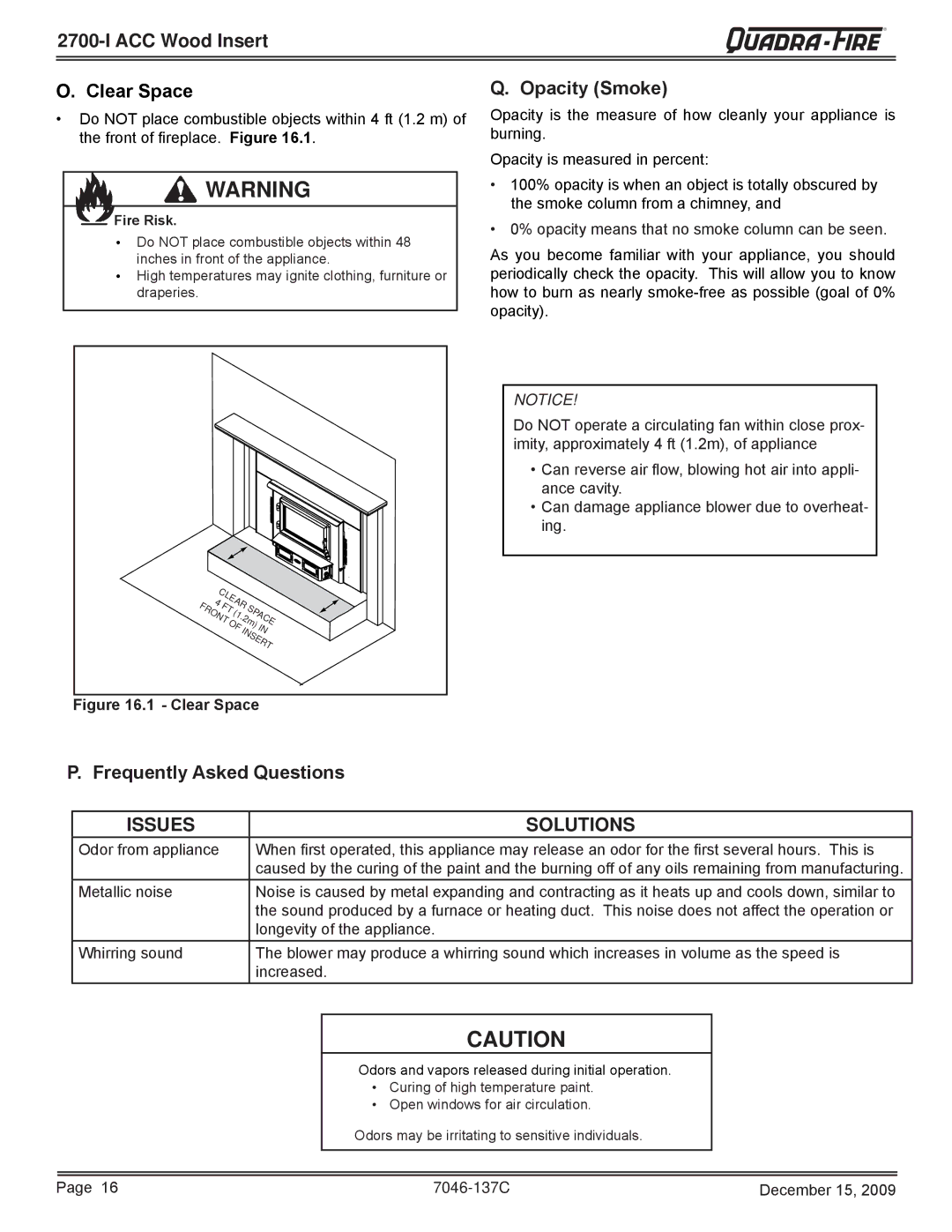 Quadra-Fire 7046-137C warranty ACC Wood Insert Clear Space, Opacity Smoke, Frequently Asked Questions 